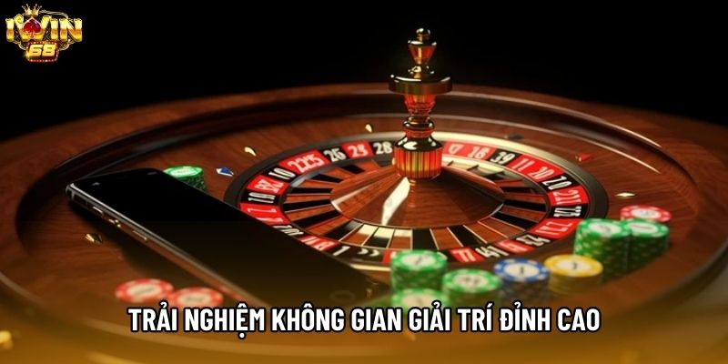 Trải nghiệm không gian giải trí đỉnh cao Trải nghiệm không gian giải trí đỉnh cao